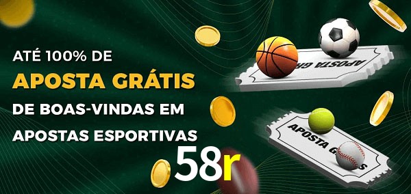 58r Ate 100% de Aposta Gratis